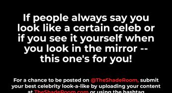#TSRCelebrityLookALikes: Submit Your Best Celebrity Look-A-Like Here!